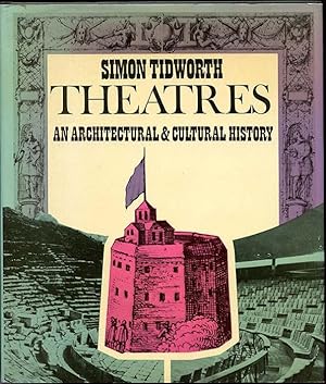 Theatres: An Architectural and Cultural History