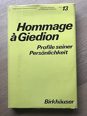 Hommage à Giedion - Profile seiner Persönlichkeit