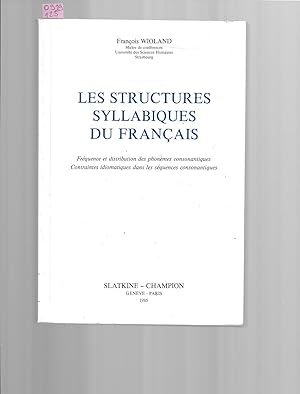 Les structures syllabiques du français : Fréquence et distribution des phonèmes consonantiques, c...