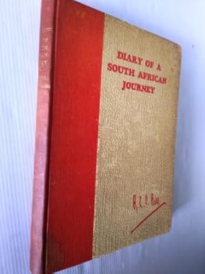 Diary of a South African Journey Under the auspices of the Third (Triennial) Empire Mining and Me...
