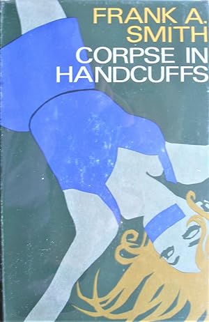 Corpse in Handcuffs. Inscribed Copy