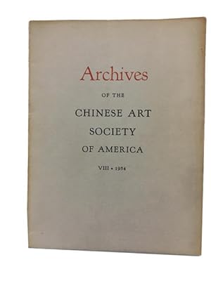 Archives of the Chinese Art Society of America. Volume VIII (1954)
