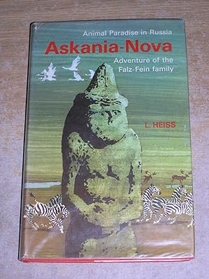 Askania-Nova: Animal Paradise in Russia - Adventure of the Falz-Fein family