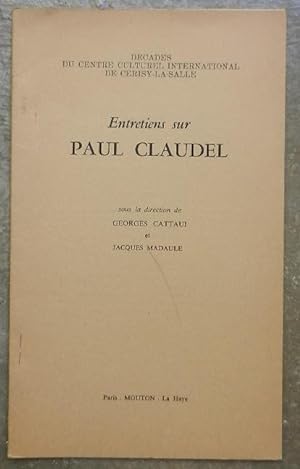 Entretiens sur Paul Claudel.