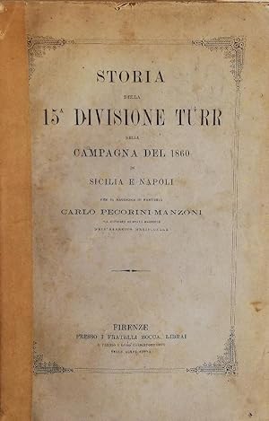 Storia della quindicesima divisione Turr nella Campagna del 1860 in Sicilia e a Napoli
