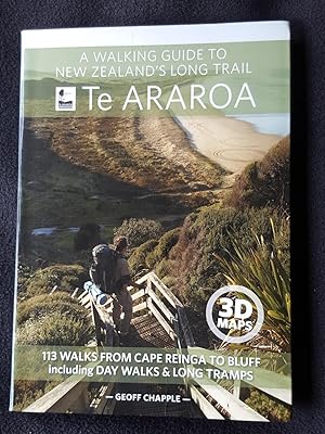 A walking guide to New Zealand's long trail : Te Araroa [ Cover subtitle : 113 walks from Cape Re...