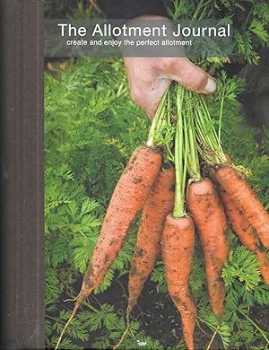 The Allotment Journal - Create and Enjoy the Perfect Allotment