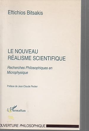 Le nouveau realisme scientifique: recherches philosophiques en microphysique
