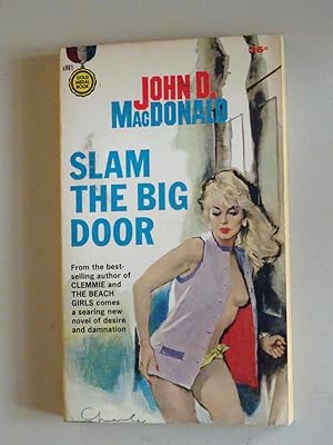 Slam The Big Door