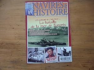 Navires & Histoire N°69 - Bimestriel - Décembre 2010/Janvier 2012 - La Bataille de la Mer de Barents