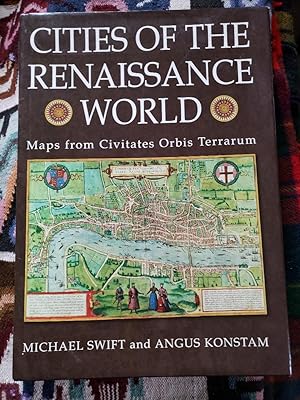 CITIES OF THE RENAISSANCE WORLD: Maps From CIVITATES ORBIS TERRARUM.