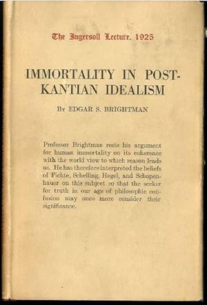 Immortality in Post-Kantian Idealism (Ingersoll Lectures)