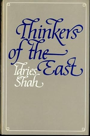 Thinkers of the East: Studies in Experientialism by Idries Shah (1971-06-01) Hardcover