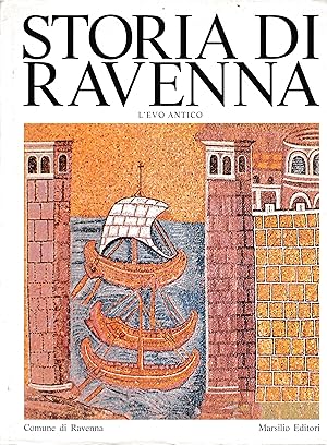 Storia di Ravenna. 1° vol. L'Evo antico