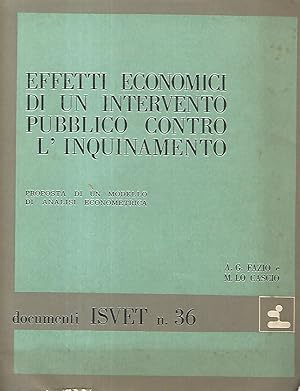 Effetti economici di un intervento pubblico contro l'inquinamento.Documenti ISVET n. 36