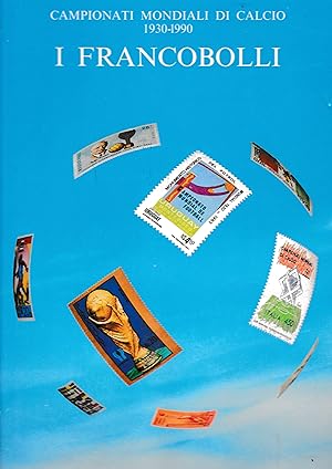 Campionati mondiali di calcio 1930-1990. I francobolli