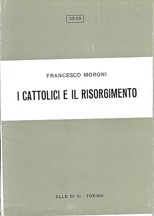 I Cattolici e il Risorgimento