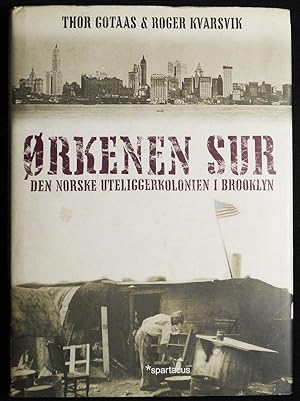 Orkenen Sur: Den Norske Uteliggerkolonien i Brooklyn