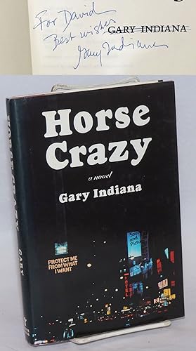 Horse Crazy a novel [signed]