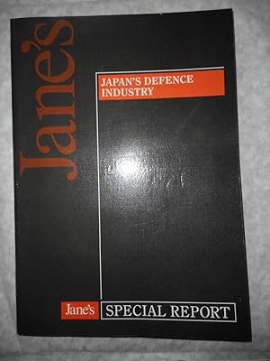 Japan's Defence Industry: July 1998. A Jane's Special Report.