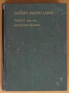 Eastern Pacific Lands: Tahiti and the Marquesas Islands