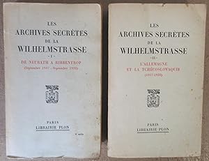 Les Archives Secrètes de la Wilhelmstrasse : I. De Neurath à Ribbentrop (Septembre 1937 - Septemb...