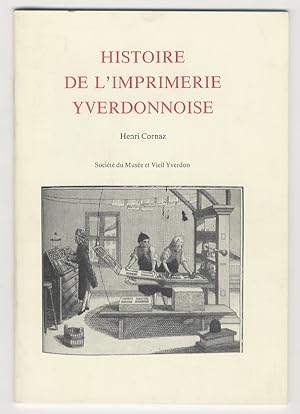 Histoire de l'imprimerie yverdonnoise.