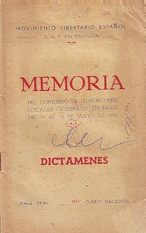 Memoria del congreso de federaciones locales celebrado en Paris del 1 al 12 de mayo de 1945 - Dic...