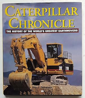 Caterpillar Chronicle: History of the Greatest Earthmovers