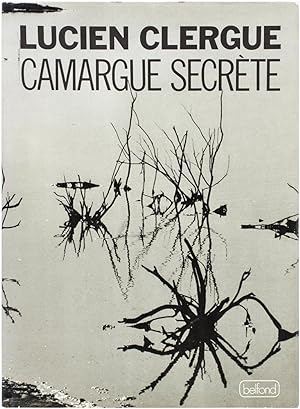 Camargue Secrète (Signed First Edition)