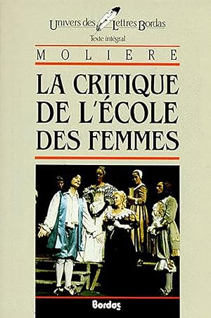 La Critique De L'ecole Des Femmes Et L'impromptu De Versailles