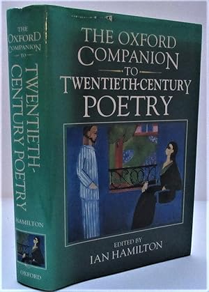 The Oxford Companion to Twentieth-Century Poetry in English (Oxford Companions)