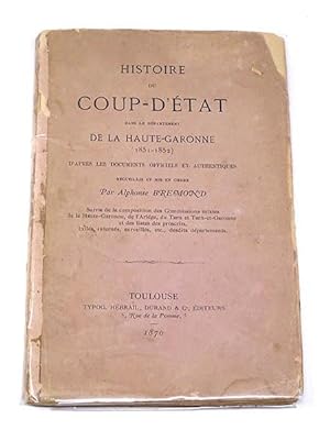 [OCCITANIE] BREMOND Alphonse | Histoire du coup-d'état dans le département de la Haute-Garonne (1...