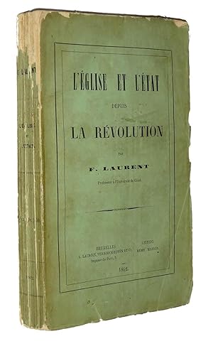 LAURENT F. L'Eglise et l'Etat depuis la Révolution