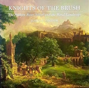 Knights of the Brush: The Hudson River School and the Moral Landscape