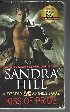 Kiss of Pride: A Deadly Angels Book