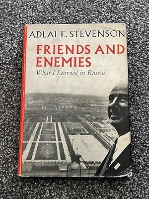 Friends and Enemies: What I Learned in Russia