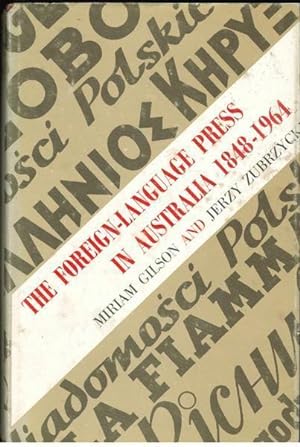 The Foreign-Language Press in Australia 1848-1964