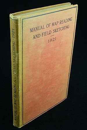 Manual of Map Reading and Field Sketching 1921