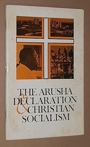 The Arusha Declaration and Christian Socialism. Six papers presented at a seminar held at Univers...