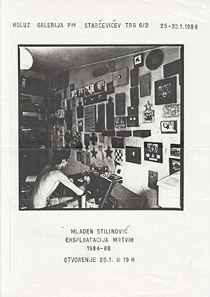 Original flyer announcing the famous installation work by Mladen StilinoviÄ, "Eksploatacija mrtv...