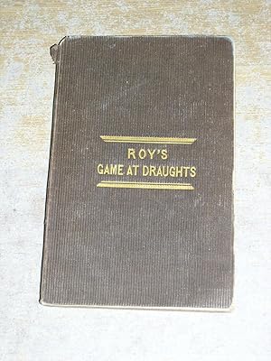 A New Guide To The Game Of Draughts: Embracing A Variety Of Select Games Critical Situations For ...