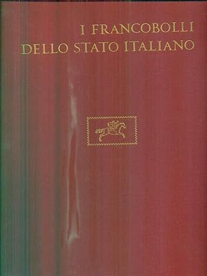 I francobolli dello stato italiano + vol. II aggiornamenti