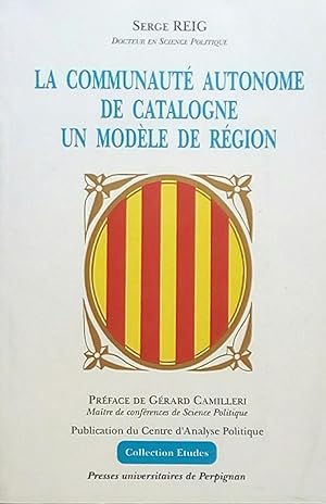 La Communauté autonome de Catalogne. Un modèle de Région