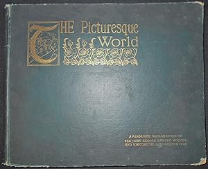 Picturesque World: A Magnificent Delineation of the Most Noted Scenes in Europe, and Giving Also ...