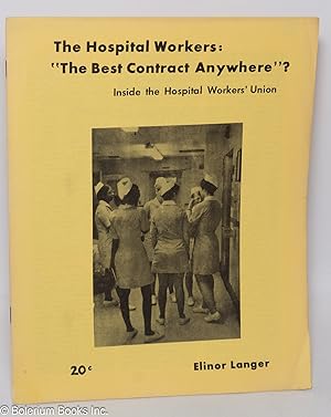 The hospital workers: "The best contract anywhere"? Inside the hospital workers' union