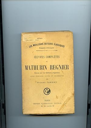 OEUVRES COMPLÈTES DE MATHURIN REGNIER revues sur les éditions originales ,avec Préface , Notes et...