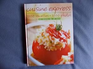 Cuisine express : 1000 Recettes 1000 photos