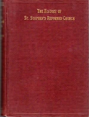 The History of St. Stephen's Reformed Church: Reading, Pennsylvania 1884 - 1909