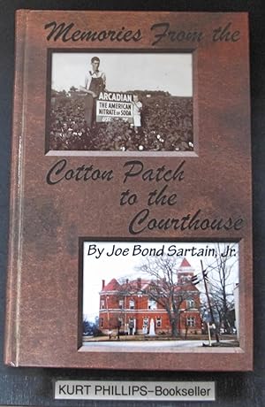 Memories From the Cotton Patch to the Courthouse